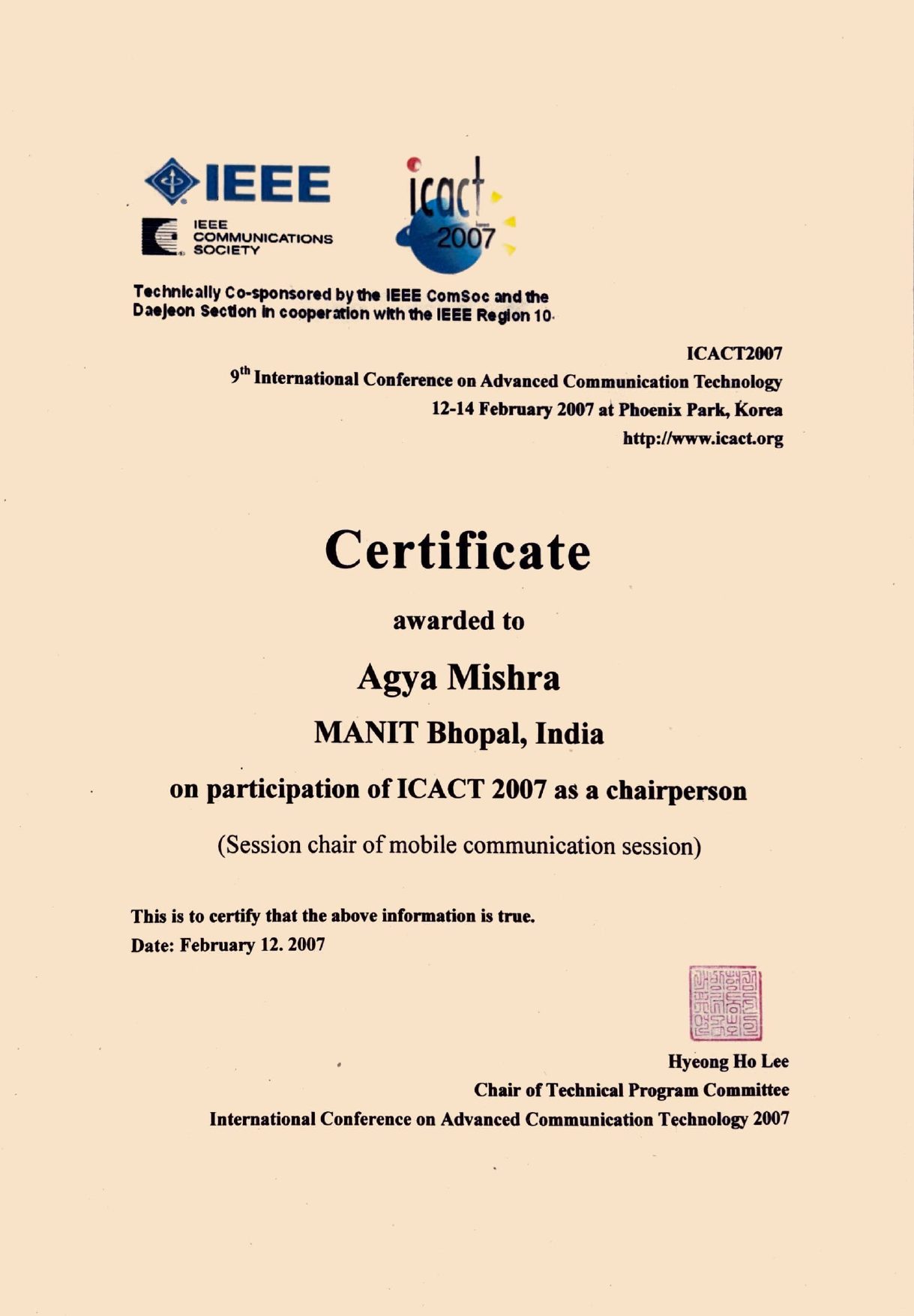 IEEE ICACT 2007 certificate awarded to Agya Mishra, MANIT Bhopal — Session Chair, Mobile Communication Session